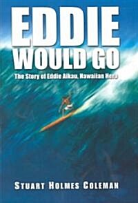 Eddie Would Go (Hardcover)