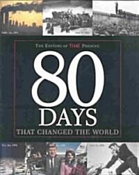 80 Days That Changed the World (Hardcover)