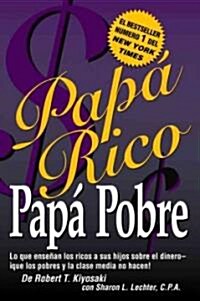 Padre Rico Padre Pobre/Rich Dad Poor Dad (Paperback, 1st)