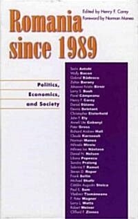 Romania Since 1989: Politics, Economics, and Society (Hardcover)