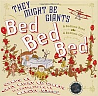 Bed Bed Bed [With Musical CD] (Hardcover)