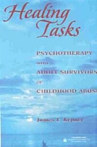 Healing Tasks: Psychotherapy with Adult Survivors of Childhood Abuse (Paperback, Revised)