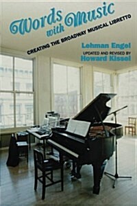 Words with Music: Creating the Broadway Musical Libretto (Paperback)