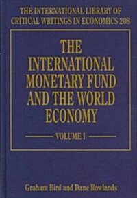The International Monetary Fund and the World Economy (Hardcover)