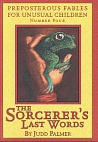 Sorcerers Last Words (Hardcover)