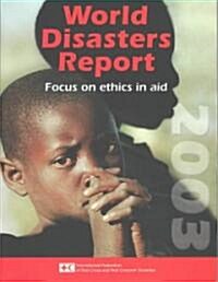 World Disasters Report 2003 (Paperback)