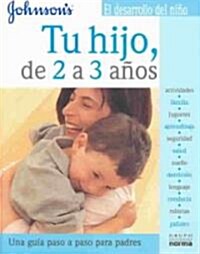 Tu hijo de 2 a 3 anos/ Your Child from 2 to 3 Years (Paperback)