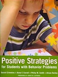 Positive Strategies for Students With Behavior Problems (Paperback)