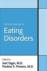 Clinical Manual of Eating Disorders (Paperback)