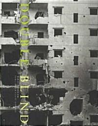 Double Blind : Lebanon Conflict 2006 (Hardcover)