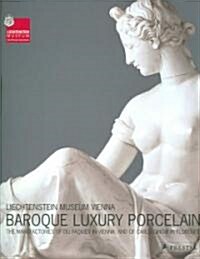 Baroque Luxury Porcelain (Paperback)
