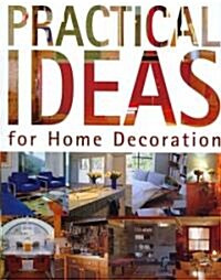Practical Ideas for Home Decoration (Hardcover)