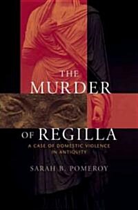 The Murder of Regilla (Hardcover)