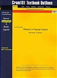 Studyguide for Rhetoric in Popular Culture by Brummett, ISBN 9780312065393 (Paperback)