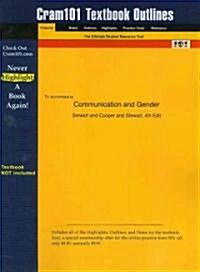 Studyguide for Communication and Gender by Stewart, Lea P., ISBN 9780205317202 (Paperback)