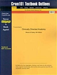Studyguide for Clinically Oriented Anatomy by Dalley, Moore &, ISBN 9780683061413 (Paperback)