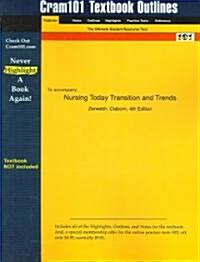 Studyguide for Nursing Today Transition and Trends by Zerwekh, ISBN 9780721696928 (Paperback)