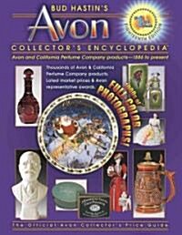Bud Hastins Avon Collectors Encyclopedia (Paperback, 18th, Collectors)