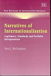 Narratives of Internationalisation : Legitimacy, Standards and Portfolio Entrepreneurs (Hardcover)
