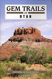 Gem Trails of Utah (Paperback, Expanded, Revised)
