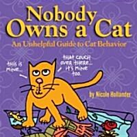 Nobody Owns a Cat (Paperback, 2nd)