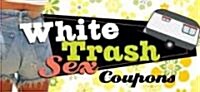 White Trash Sex Coupons (Paperback)