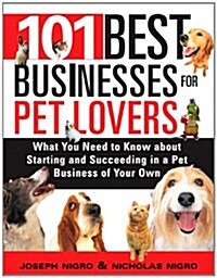 101 Best Businesses for Pet Lovers (Paperback)