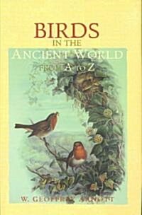 Birds in the Ancient World from A to Z (Hardcover, 1st)