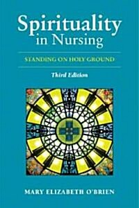 Spirituality in Nursing (Paperback, 3rd)