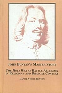 John Bunyans Master Story (Hardcover)