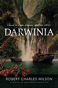Darwinia: A Novel of a Very Different Twentieth Century (Paperback)