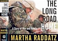 The Long Road Home: A Story of War and Family (Audio CD)
