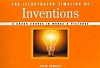 The Illustrated Timeline of Inventions (Hardcover, Illustrated)