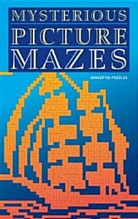 Mysterious Picture Mazes (Paperback)