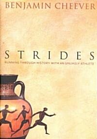 Strides: Running Through History with an Unlikely Athlete (Hardcover)