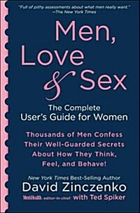Men, Love & Sex: The Complete Users Guide for Women (Paperback)