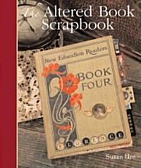 The Altered Book Scrapbook (Paperback)