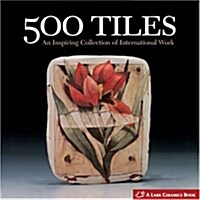 [중고] 500 Tiles: An Inspiring Collection of International Work (Paperback)