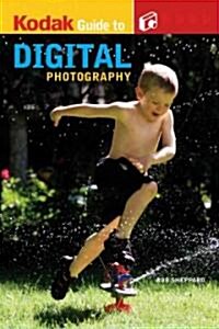 Kodak Guide to Digital Photography (Paperback)