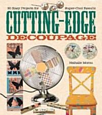 Cutting-Edge Decoupage (Paperback)
