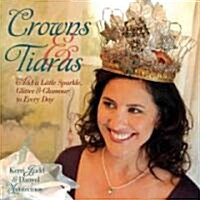 Crowns & Tiaras (Paperback)