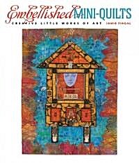 Embellished Mini-Quilts (Hardcover)