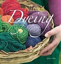 Natural Dyeing (Paperback)