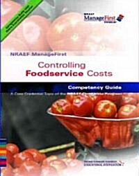 Controling Foodservice Costs Competency Guide (Paperback, 1st, PCK)