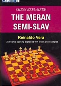 Chess Explained - The Meran Semi-slav (Paperback)