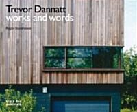 Trevor Dannatt : Works and Words (Hardcover)