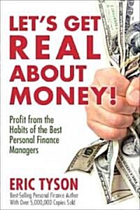 Lets Get Real about Money!: Profit from the Habits of the Best Personal Finance Managers (Paperback)