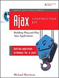 Ajax Construction Kit (Paperback, CD-ROM, 1st)