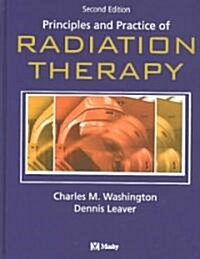 Principles and Practice of Radiation Therapy (Hardcover, 2nd)