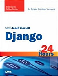 Sams Teach Yourself Django in 24 Hours (Paperback)